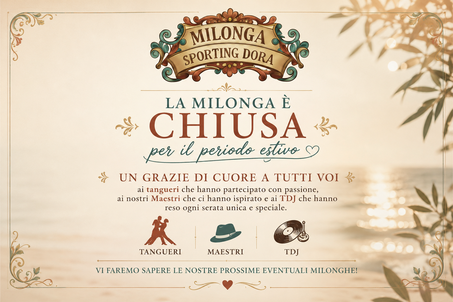 Milonga chiusa per il periodo estivo